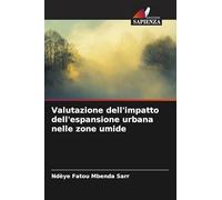 Valutazione dell'impatto dell'espansione urbana nelle zone umide