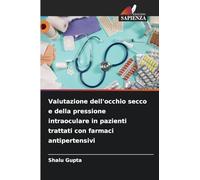 Valutazione dell'occhio secco e della pressione intraoculare in pazienti trattati con farmaci antipertensivi