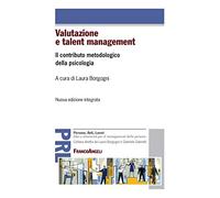Valutazione e talent management. Il contributo metodologico della psicologia