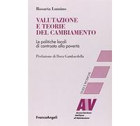 Valutazione e teorie del cambiamento. Le politiche locali di contrasto alla povertà