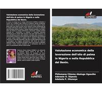 Valutazione economica della lavorazione dell'olio di palma in Nigeria e nella Repubblica del Benin.