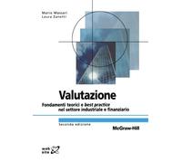 Valutazione. Fondamenti teorici e best practice nel settore industriale e ...