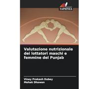 Valutazione nutrizionale dei lottatori maschi e femmine del Punjab