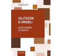 Valutazioni di immobili. Valori economici e di mercato