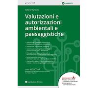 Valutazioni e autorizzazioni ambientali e paesaggistiche
