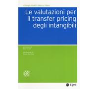 VALUTAZIONI PER IL TRANSFER PRICING DEGLI INTANGIBILI (LE) - 2024 - EGEA