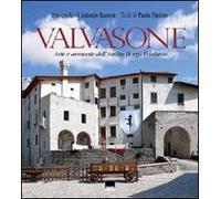 Valvasone. Arte e armonie dell'antico borgo friulano. Ediz. italiana e inglese