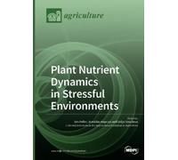 Valya Vassileva Urs Feller Stan Plant Nutrient Dynamics in Stressful (Tascabile)
