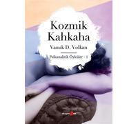 Vamik D. Volkan Kozmik Kahkaha: Psikanalitik Öyküler 1 (Tascabile)