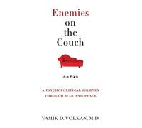 Vamik D. Volkan M.D. Enemies on the Couch (Tascabile)