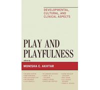 Vamik D. Volkan Play and Playfulness (Copertina rigida)