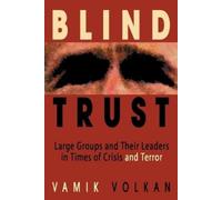 Vamik Volkan M.D. Blind Trust (Tascabile)