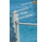 Vamonos - Un Viaje Inolvidable