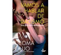 Vamos a hablar de racismo: Una guía para entendernos