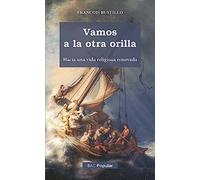 Vamos a la otra orilla: Hacia una vida religiosa renovada: 259