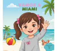Vamos a Miami: First Words in Spanish for Young Learners