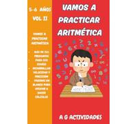 Vamos a Praticar Aritmética: Actividades de Aritmética para Niños de 5 a 6 años Volumen II
