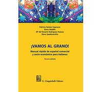 ¡Vamos al grano! Manual rápido de español comercial y socio-económico para italianos