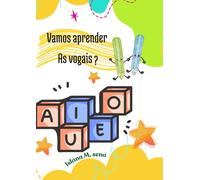 Vamos aprender as vogais ?