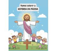 Vamos colorir a História da Páscoa