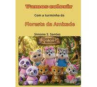 Vamos Colorir: Floresta da Amizade