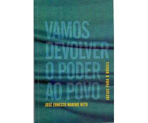 vamos devolver o poder ao povo ideias para o brasil