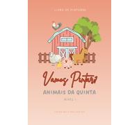 Vamos Pintar?: Animais da Quinta