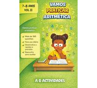 Vamos Praticar Aritmética: Livro de Actividades Aritméticas para meninos dos 7 a 8 anos Volume II