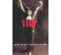 Vamp: The Rise and Fall of Theda Bara