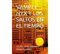 VAMPI Y NYX Y LOS SALTOS EN EL TIEMPO