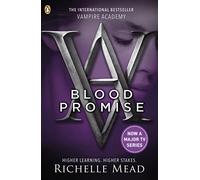 Vampire Academy: Blood Promise (book 4): Richelle Mead