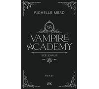Vampire Academy - Seelenruf: 05