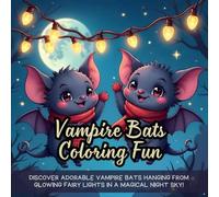 Vampire Bats Coloring Fun: Discover adorable vampire bats hanging from glowing fairy lights in a magical night sky!