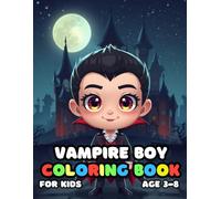 Vampire Boy Coloring For Kid Book Age 3-8: COLORING BOOK FOR KIDS (3-8)