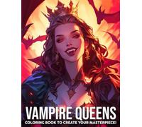 Vampire Queens Coloring Book: Gothic Horror Coloring Pages with Bloody Women and Dark Throne Rooms for All Ages Relaxation