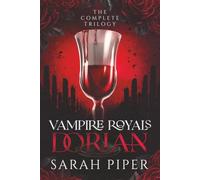 Vampire Royals - Dorian: The Complete Trilogy