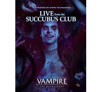 Vampire: The Masquerade: Live from the Succubus Club