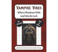 Vampire Vibes: Word Searches with Easy to Read Print about Vampires, Nosferatu, Dracula and more | 6x9 inches, 110 pages | 50+ Puzzles…Gift for Vacations, Holidays, and Leisure Times