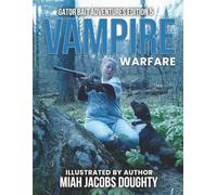 Vampire Warfare: Gator Bait Adventures Childrens Series (Edition 5)
