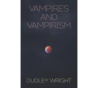 Vampires and Vampirism