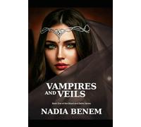Vampires and Veils: Book One of the Blood and Oaths Series: 1