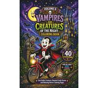 Vampires & Creatures of the Night Coloring Book: Cute Gothic Creatures, Haunted Castle Scenes and Relaxing Horror Coloring Pages for Kids, Teens and Adults