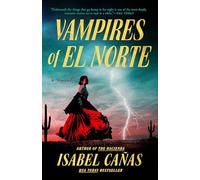 Isabel Cañas Vampires of El Norte (Tascabile)