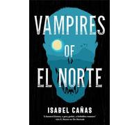 Vampires of El Norte