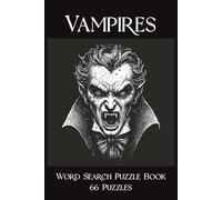 Vampires Word Search Puzzle Book 66 Puzzles: Awaken the Undead Haunted Fun 132 Pages, 6" x 9", Solutions in Back