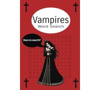 Vampires Word Search Puzzle Book: Word Searches with Easy-to-Read Print about Vampires, Vampire Bats, Spooky Ghouls and More | 6x9 Inches, 110 Pages | ... Gift for Vacations, Holidays, And Free Time