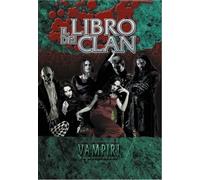 Vampiri 20° anniversario. Il libro dei clan [Hardcover] Bonelli Di Salci, Michel