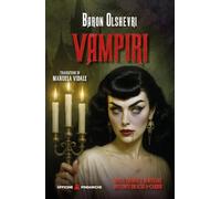 Vampiri. Dalla cronaca familiare dei conti Dracula-Cardie