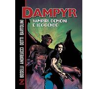 Vampiri, demoni e leggende. Dampyr