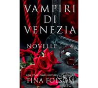 Vampiri di Venezia: Novelle 1 - 4